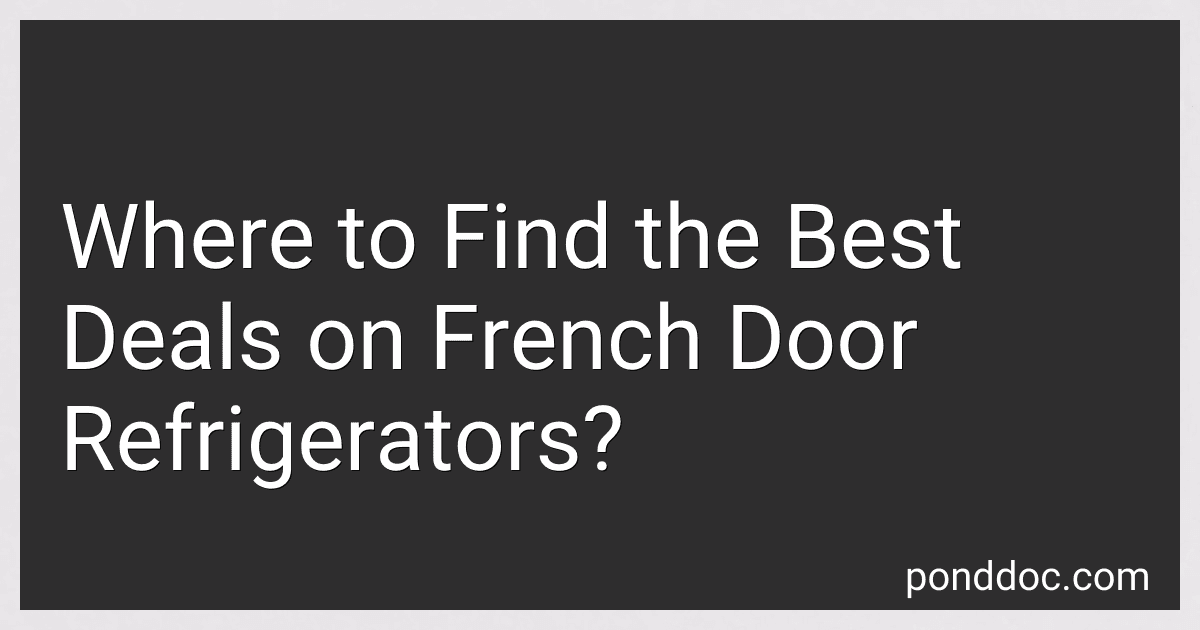 Where to Find the Best Deals on French Door Refrigerators? image