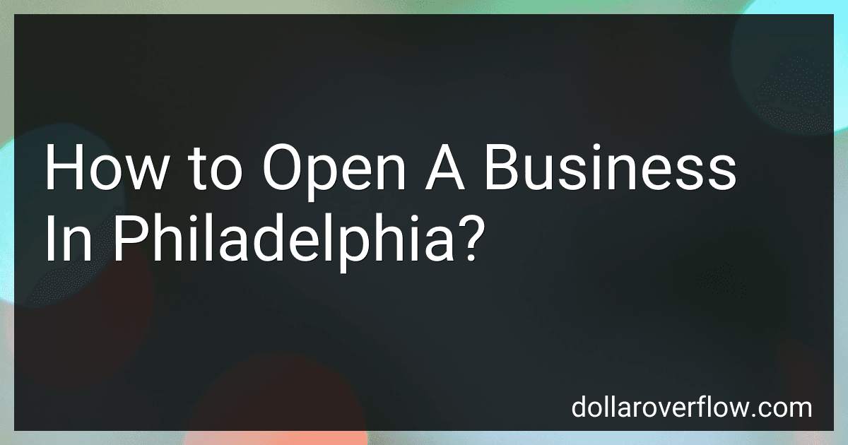 How to Open A Business In Philadelphia? image