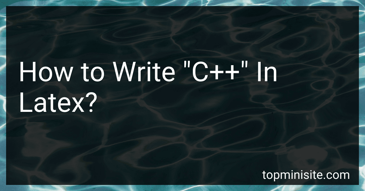 How to Write "C++" In Latex? preview