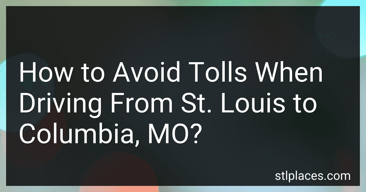 How to Avoid Tolls When Driving From St. Louis to Columbia, MO? image