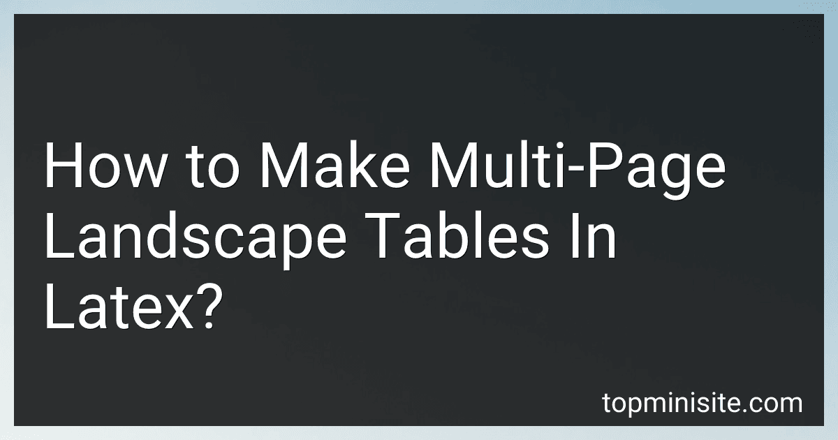 How to Make Multi-Page Landscape Tables In Latex? image