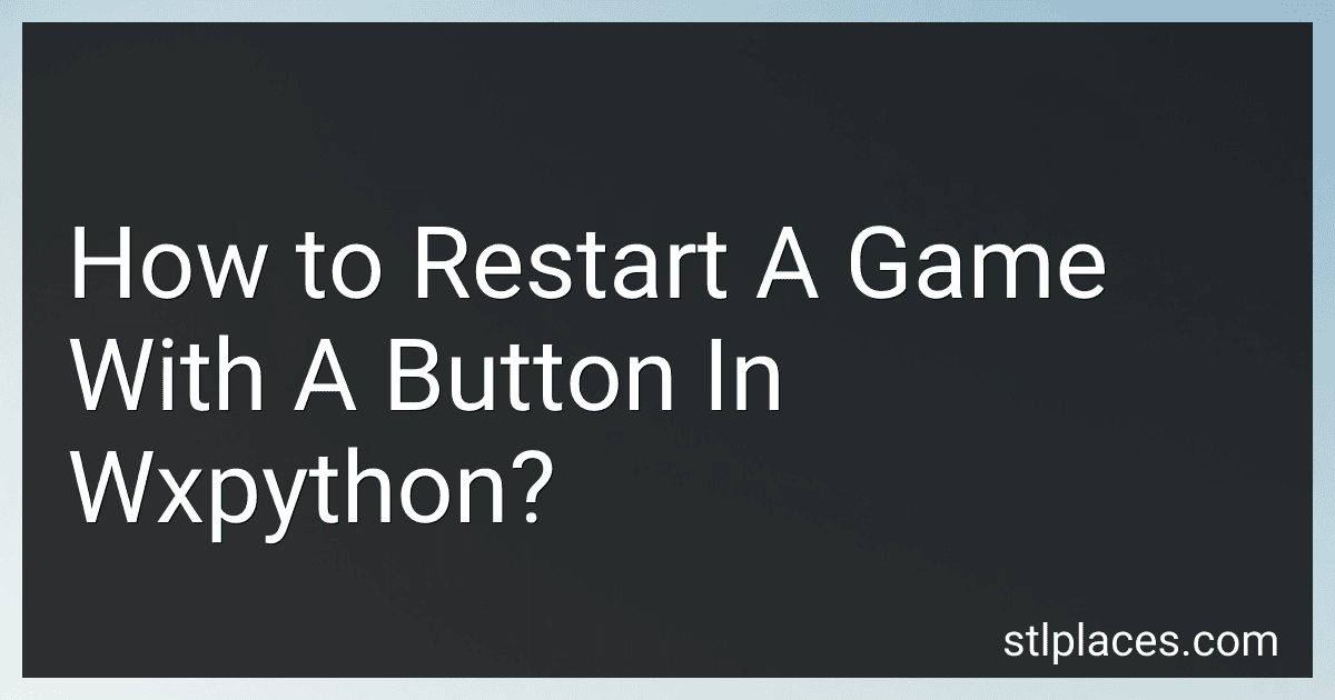 How to Restart A Game With A Button In Wxpython? image