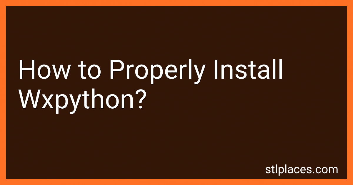 How to Properly Install Wxpython? preview