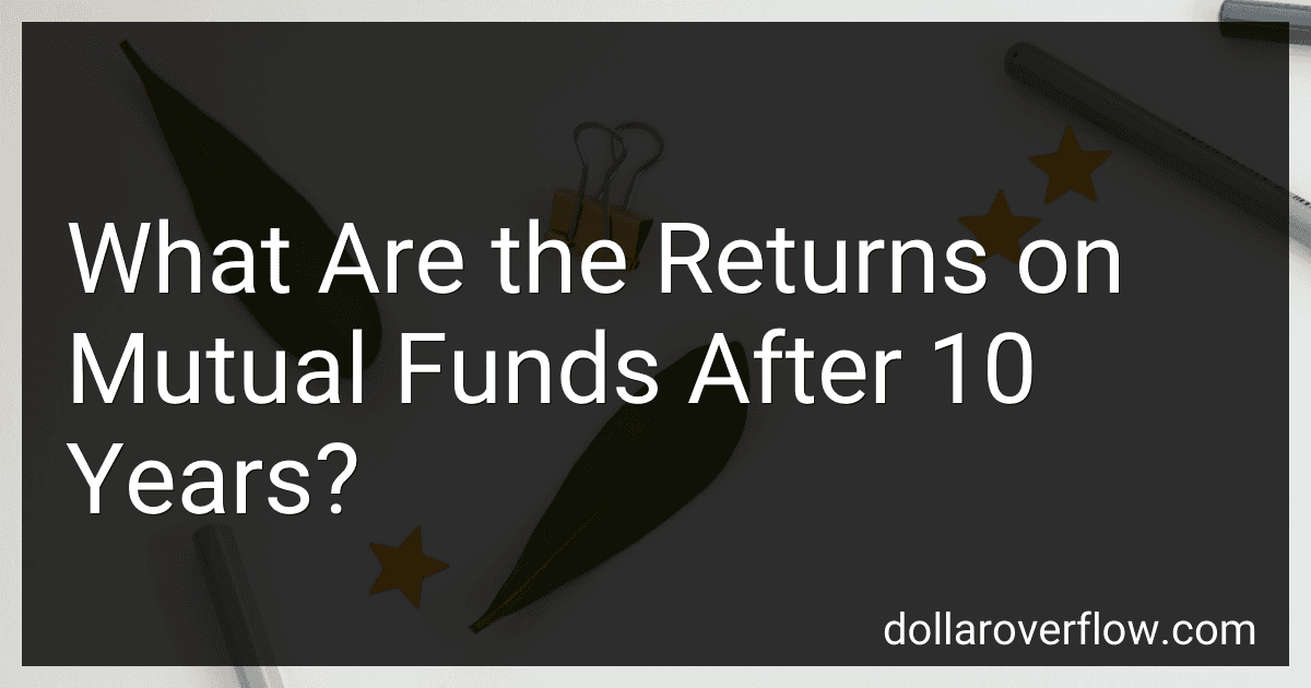 What Are the Returns on Mutual Funds After 10 Years? image