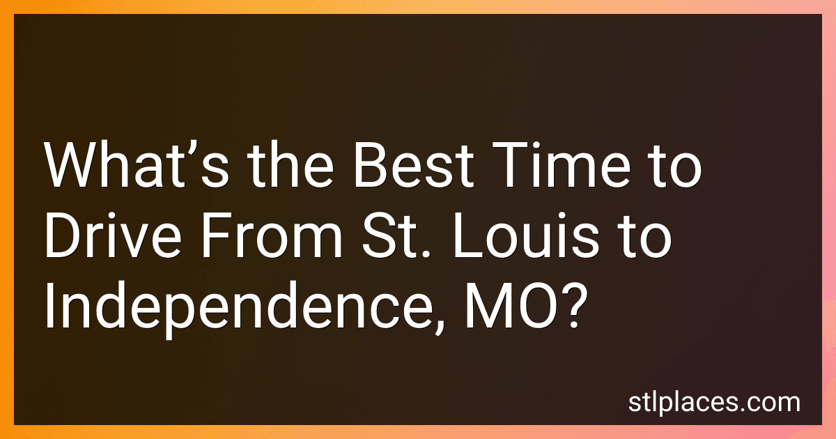 What’s the Best Time to Drive From St. Louis to Independence, MO? image
