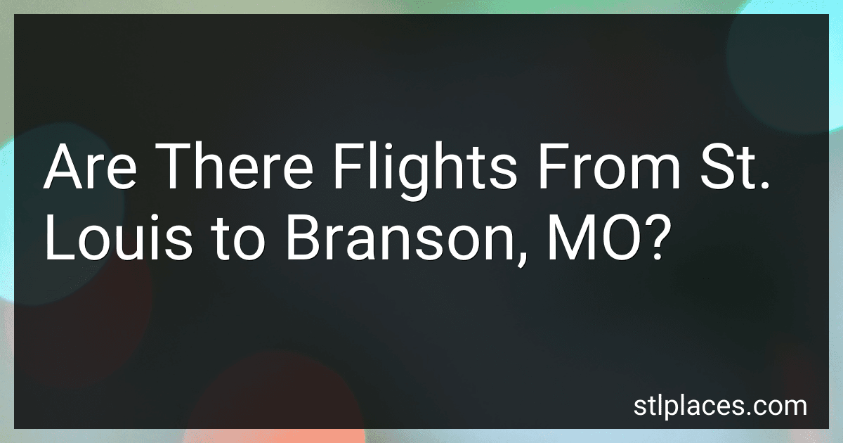 Are There Flights From St. Louis to Branson, MO? preview