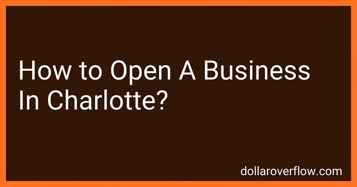 How to Open A Business In Charlotte? image