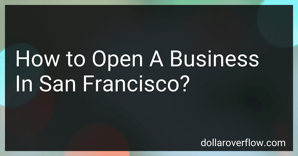 How to Open A Business In San Francisco? image