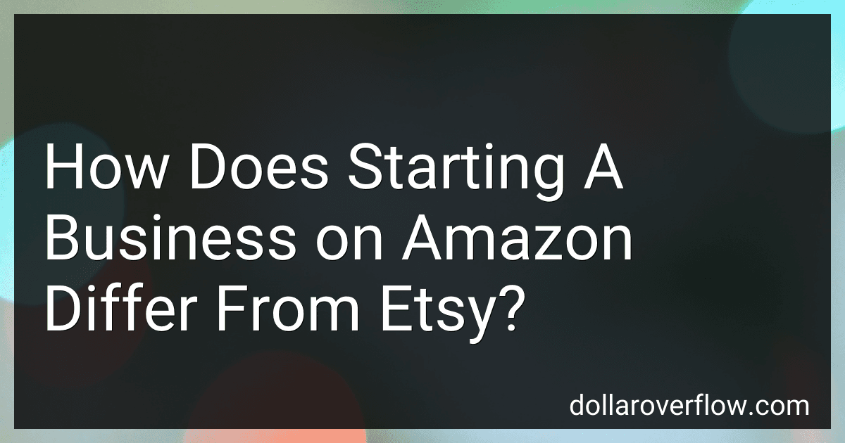 How Does Starting A Business on Amazon Differ From Etsy? preview