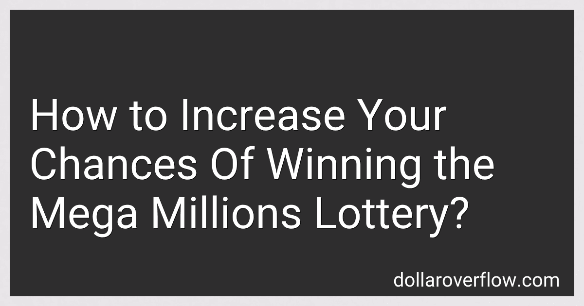 How to Increase Your Chances Of Winning the Mega Millions Lottery? preview