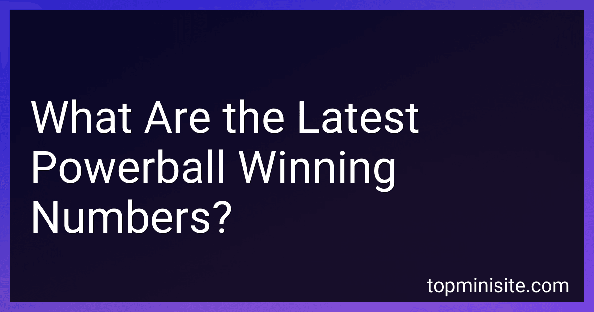 What Are the Latest Powerball Winning Numbers? preview