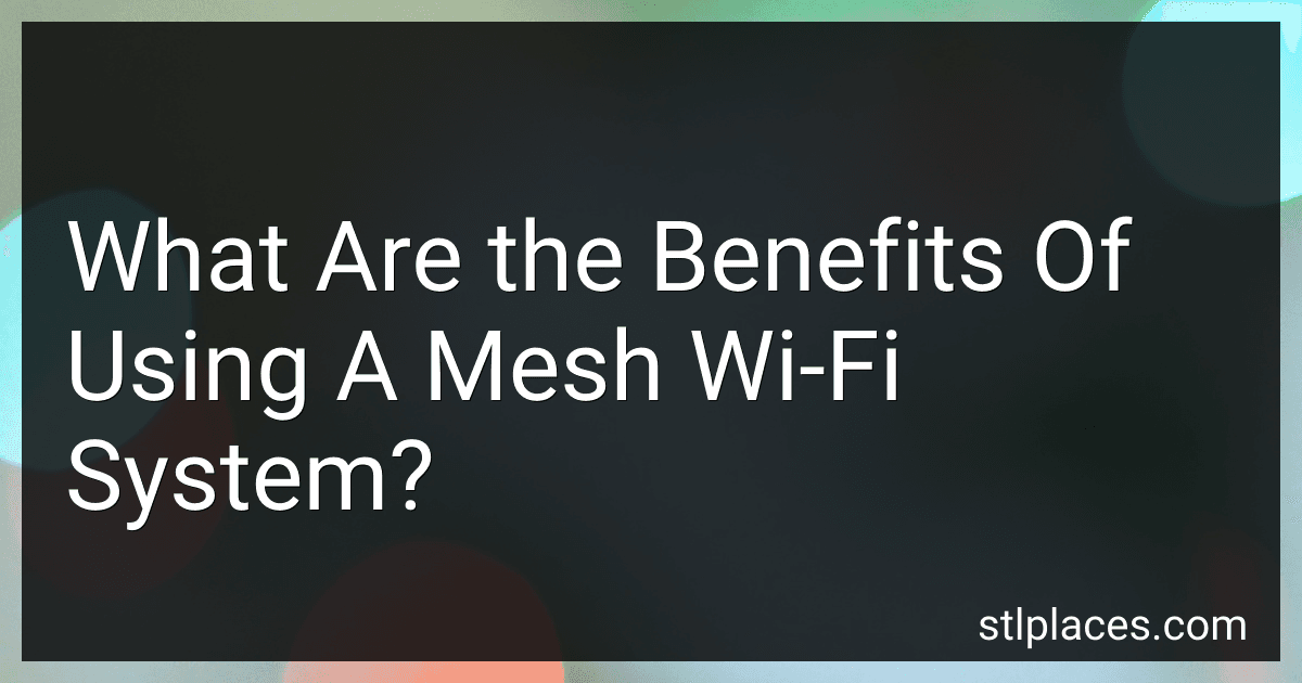 What Are the Benefits Of Using A Mesh Wi-Fi System? image