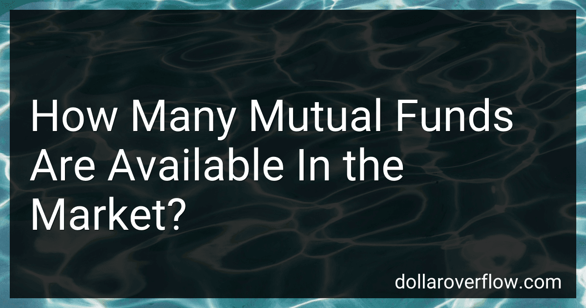 How Many Mutual Funds Are Available In the Market? image