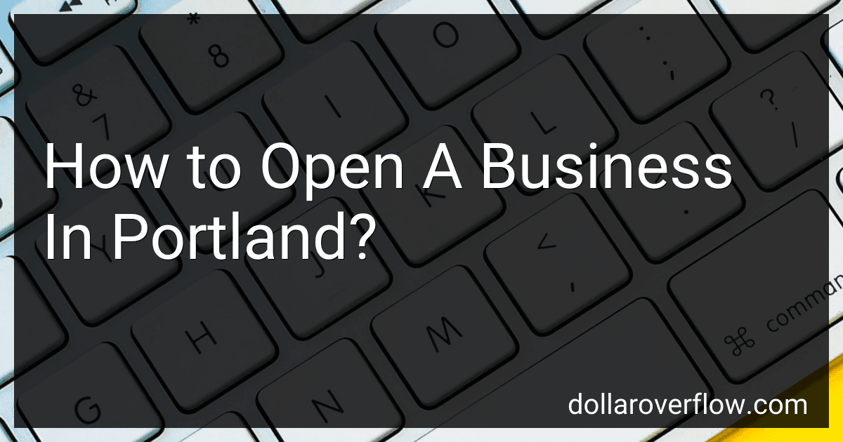 How to Open A Business In Portland? image