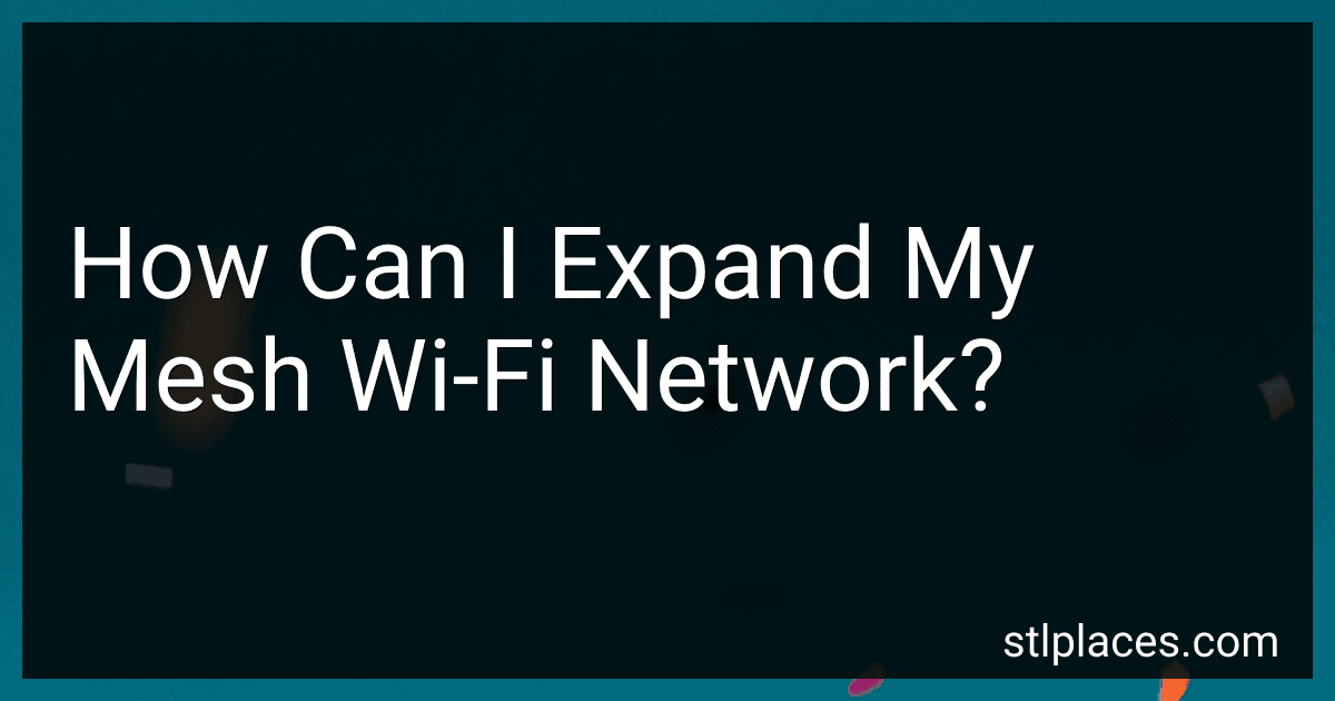 How Can I Expand My Mesh Wi-Fi Network? preview
