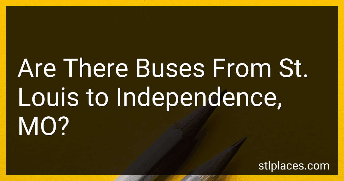 Are There Buses From St. Louis to Independence, MO? preview