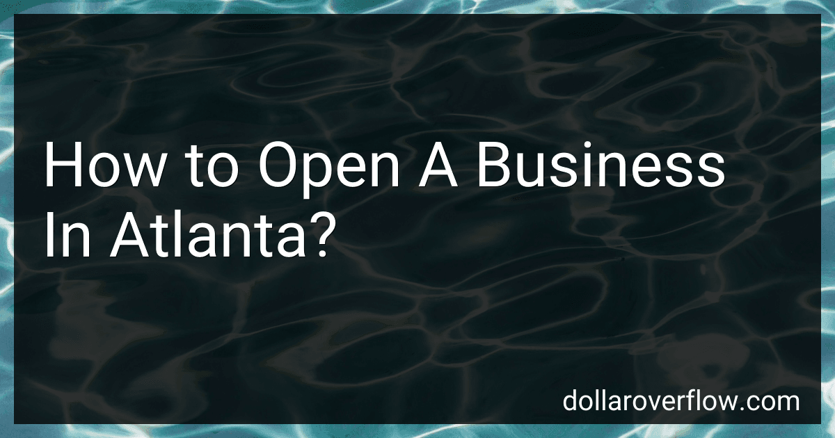 How to Open A Business In Atlanta? image