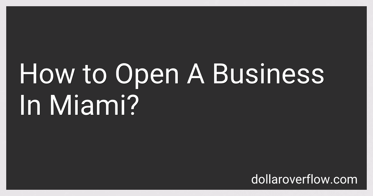How to Open A Business In Miami? image