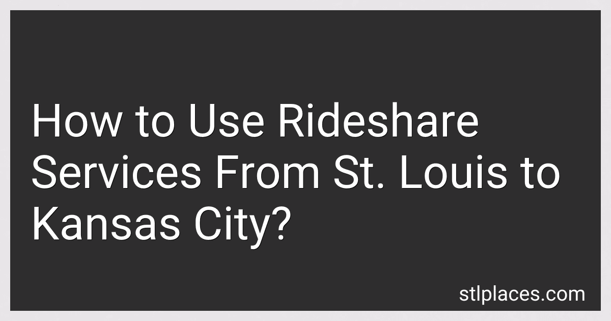 How to Use Rideshare Services From St. Louis to Kansas City? image