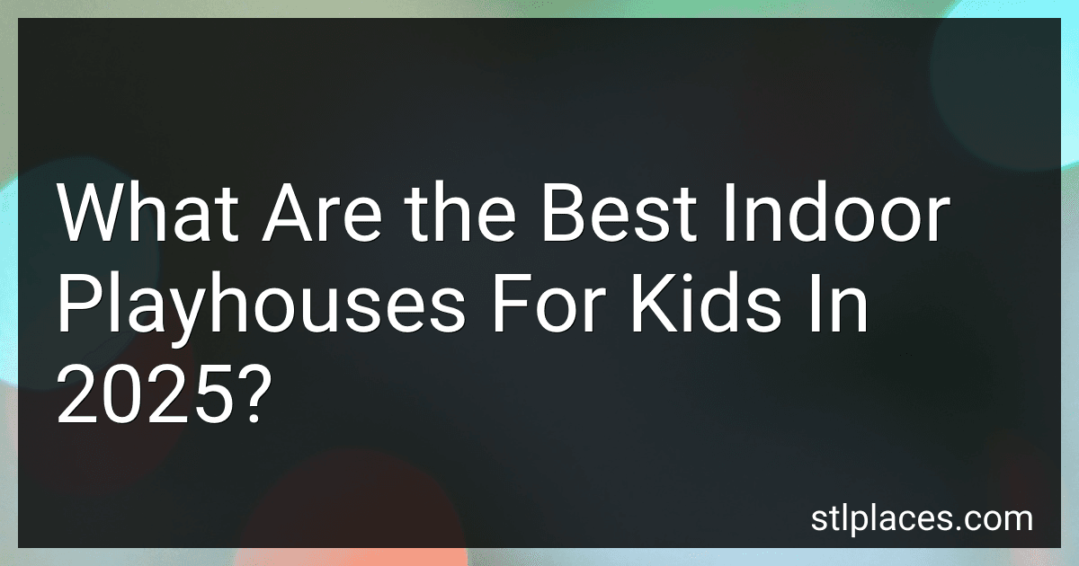 What Are the Best Indoor Playhouses For Kids In 2025? preview