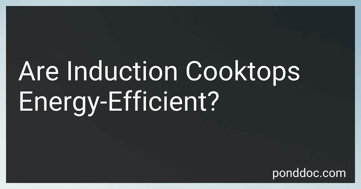 Are Induction Cooktops Energy-Efficient? preview