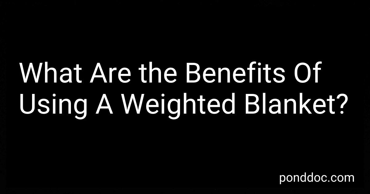 What Are the Benefits Of Using A Weighted Blanket? image