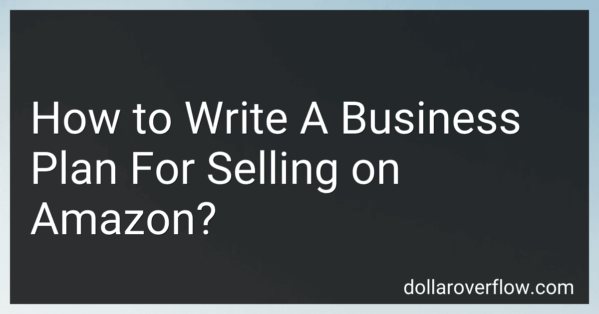 How to Write A Business Plan For Selling on Amazon? preview