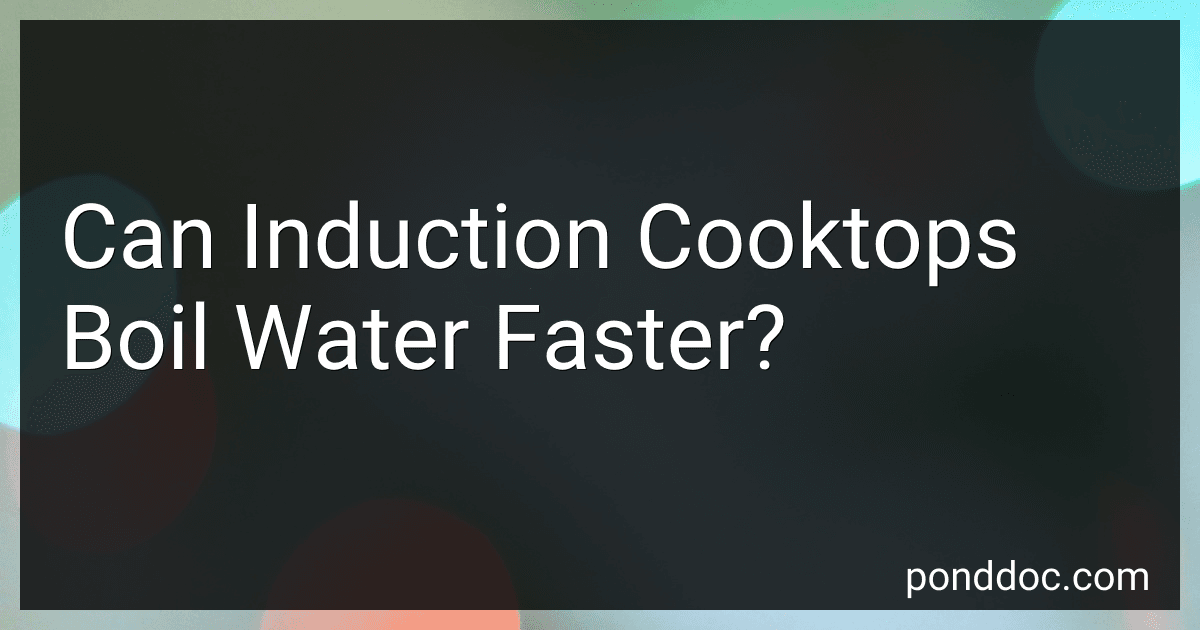 Can Induction Cooktops Boil Water Faster? image
