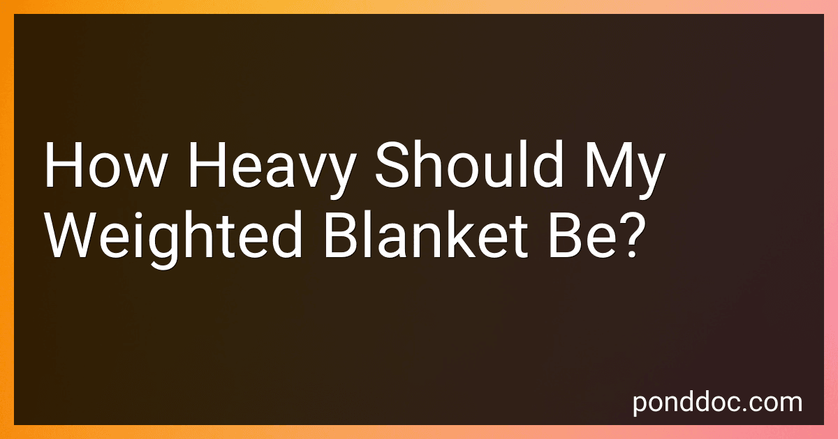 How Heavy Should My Weighted Blanket Be? preview