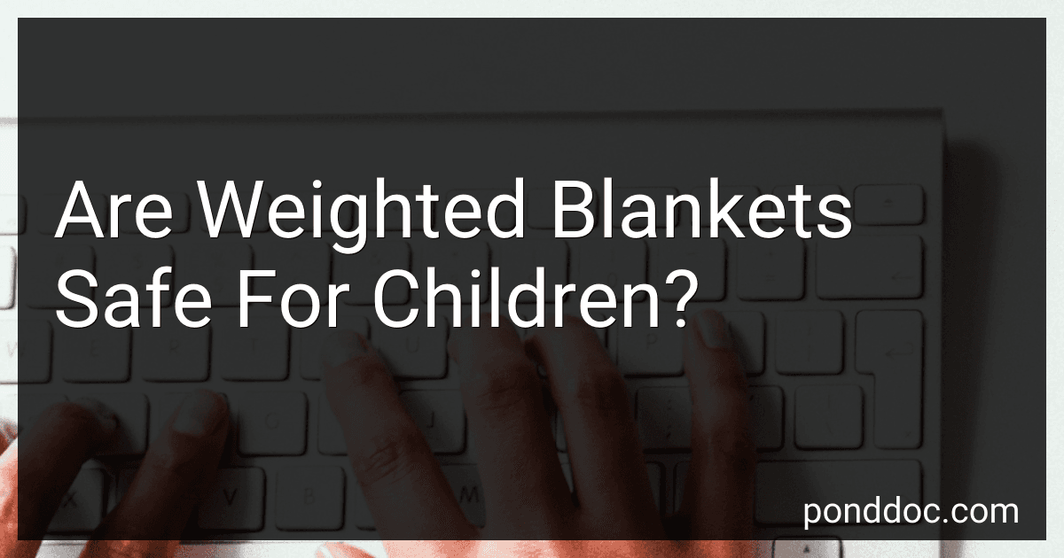 Are Weighted Blankets Safe For Children? image