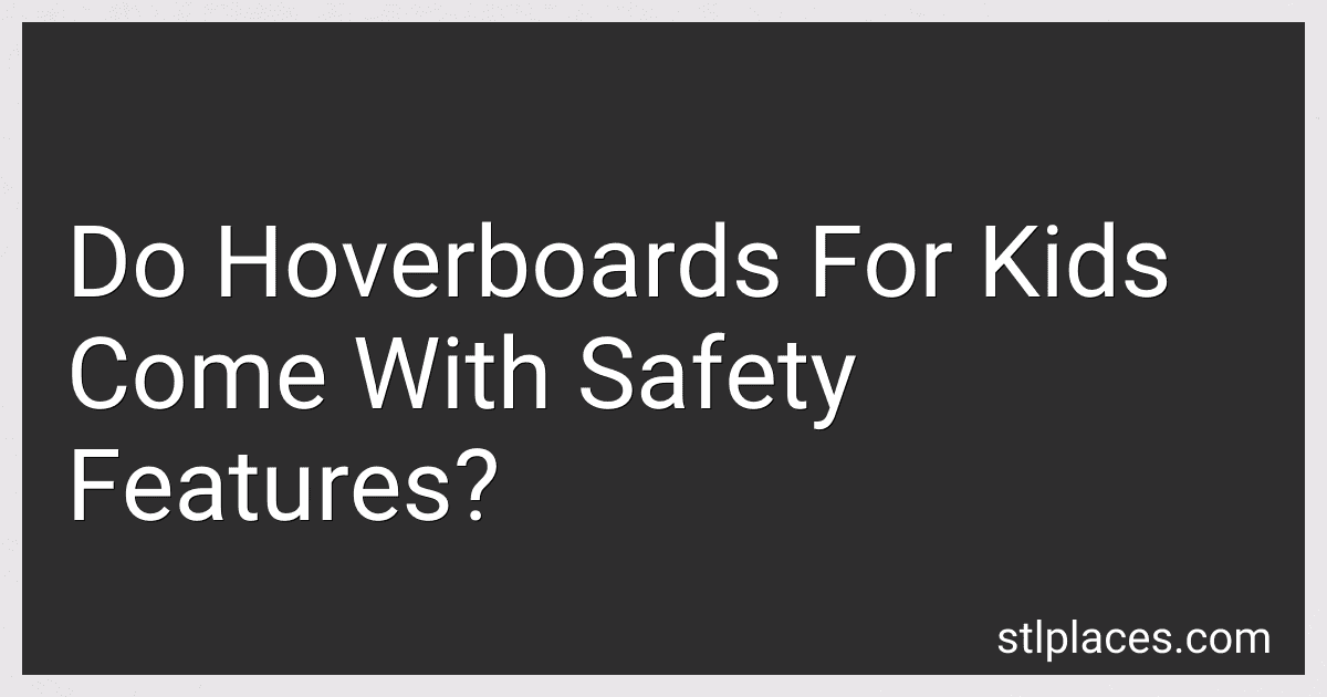 Do Hoverboards For Kids Come With Safety Features? preview