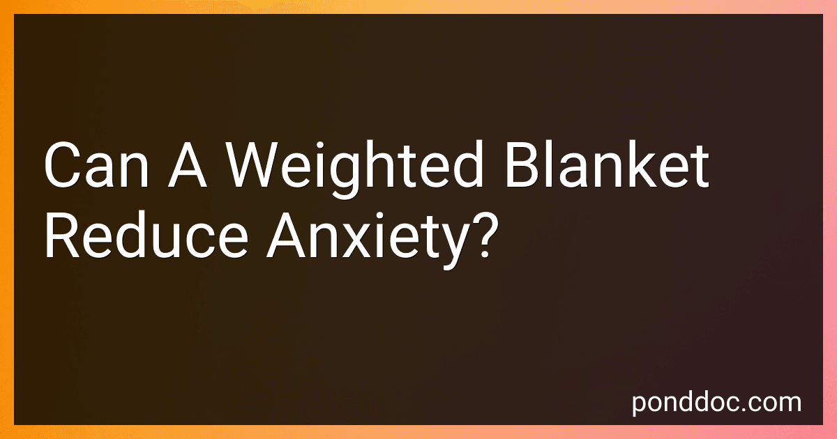 Can A Weighted Blanket Reduce Anxiety? preview