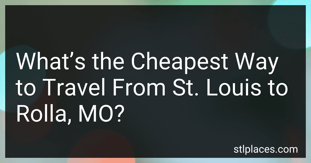What’s the Cheapest Way to Travel From St. Louis to Rolla, MO? preview