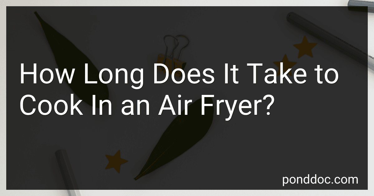 How Long Does It Take to Cook In an Air Fryer? preview