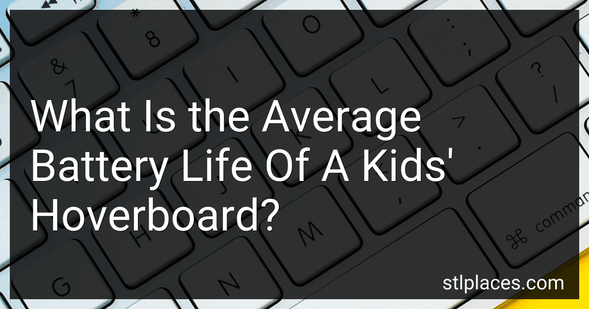 What Is the Average Battery Life Of A Kids' Hoverboard? preview