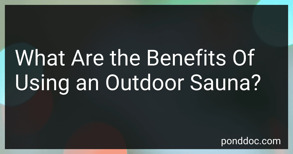 What Are the Benefits Of Using an Outdoor Sauna? image