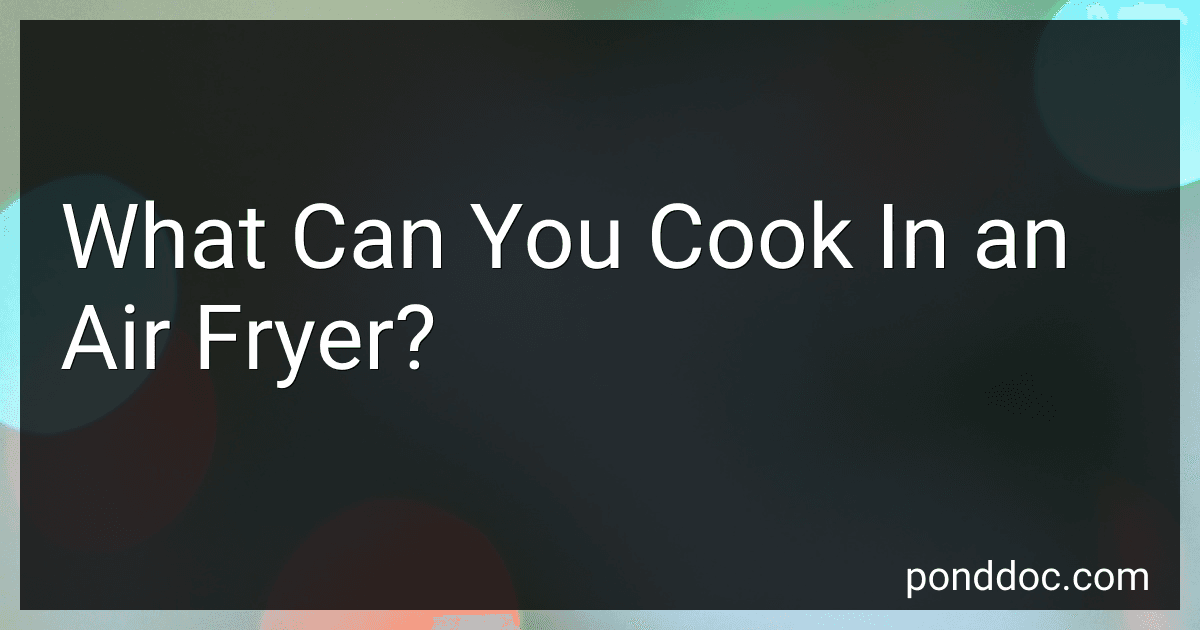 What Can You Cook In an Air Fryer? image
