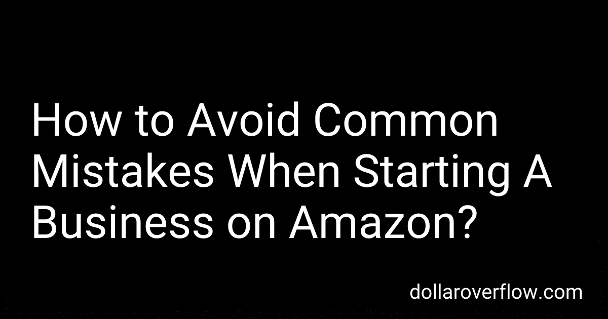 How to Avoid Common Mistakes When Starting A Business on Amazon? image