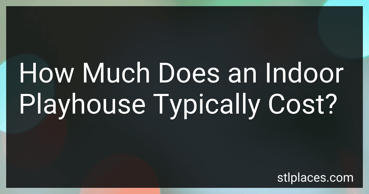 How Much Does an Indoor Playhouse Typically Cost? preview