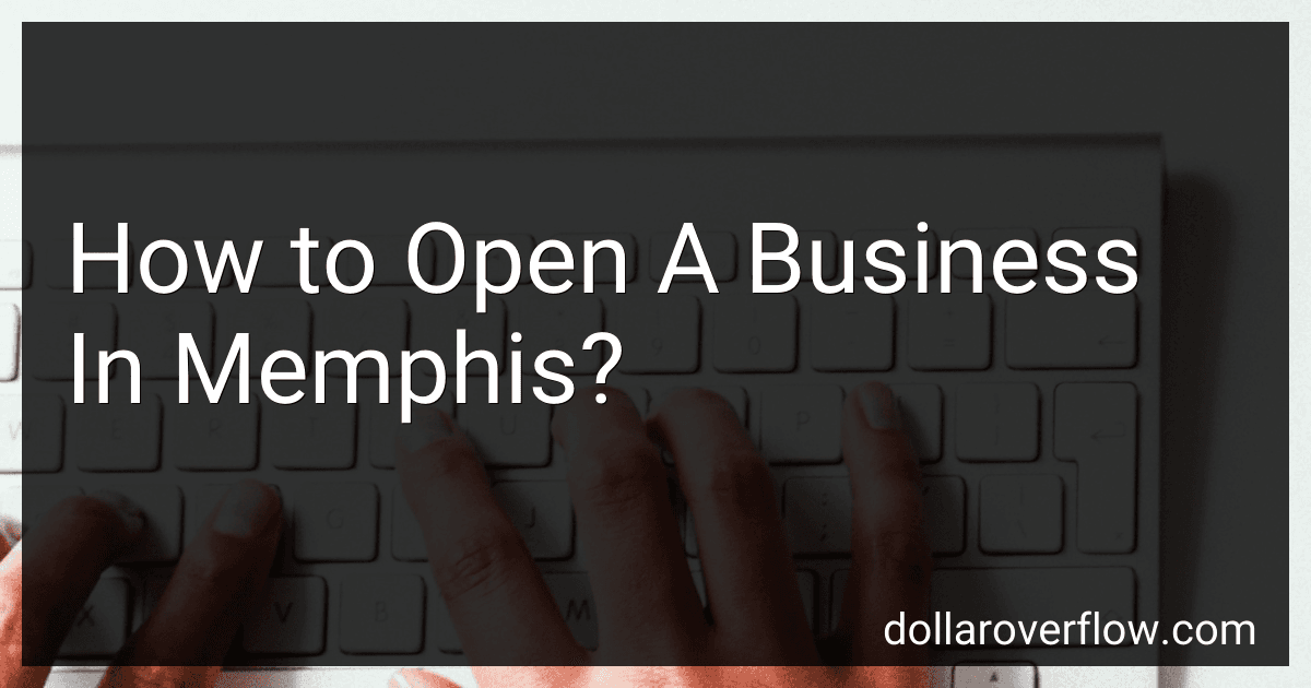 How to Open A Business In Memphis? preview