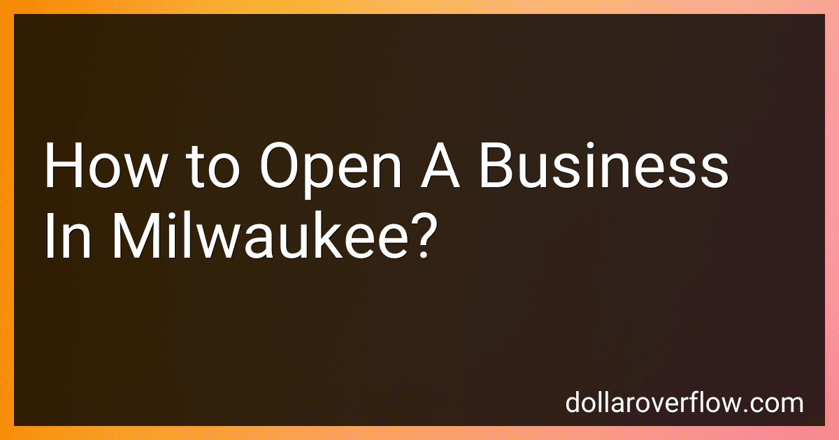 How to Open A Business In Milwaukee? image