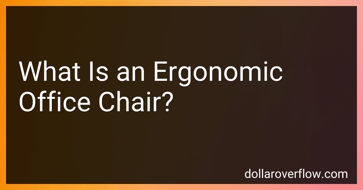 What Is an Ergonomic Office Chair? preview