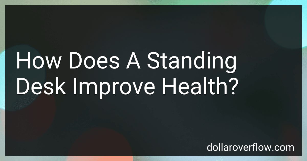 How Does A Standing Desk Improve Health? preview