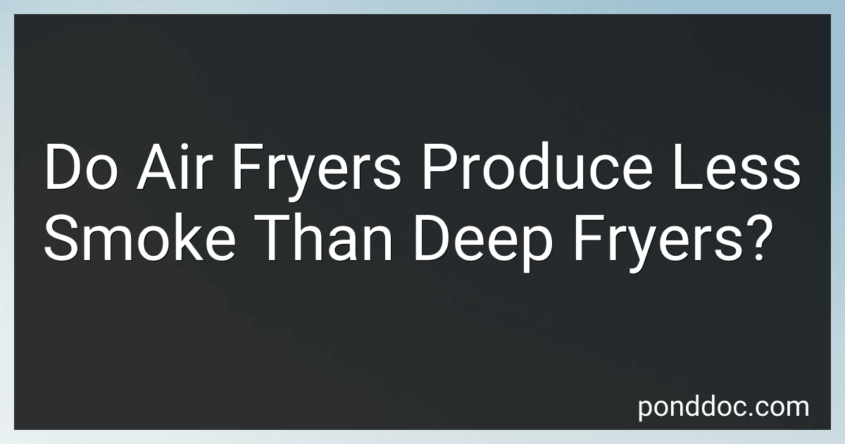 Do Air Fryers Produce Less Smoke Than Deep Fryers? image