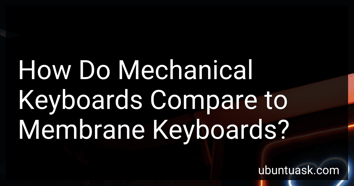 How Do Mechanical Keyboards Compare to Membrane Keyboards? preview