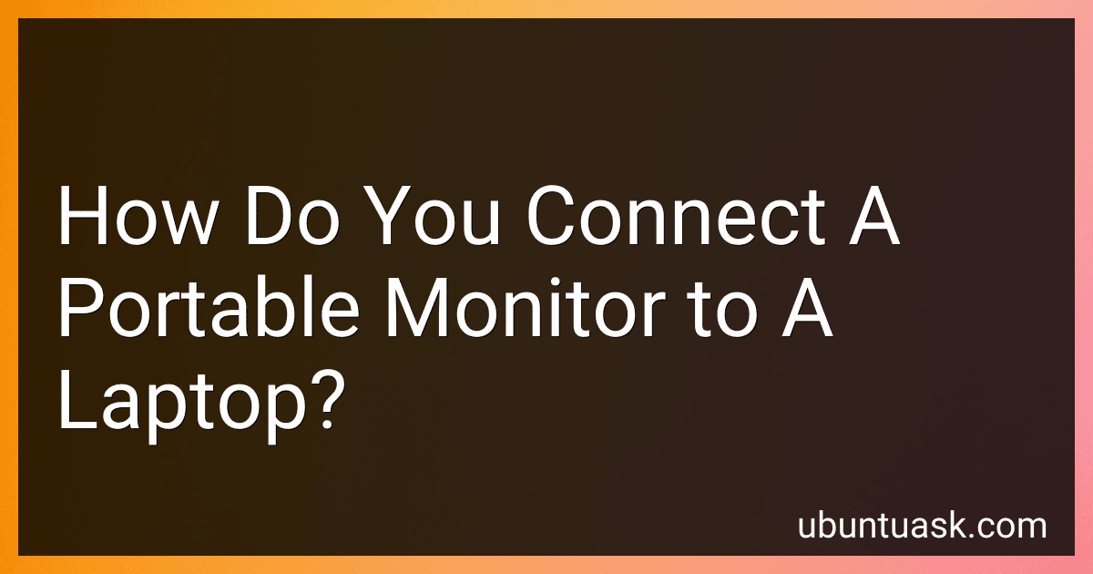 How Do You Connect A Portable Monitor to A Laptop? preview