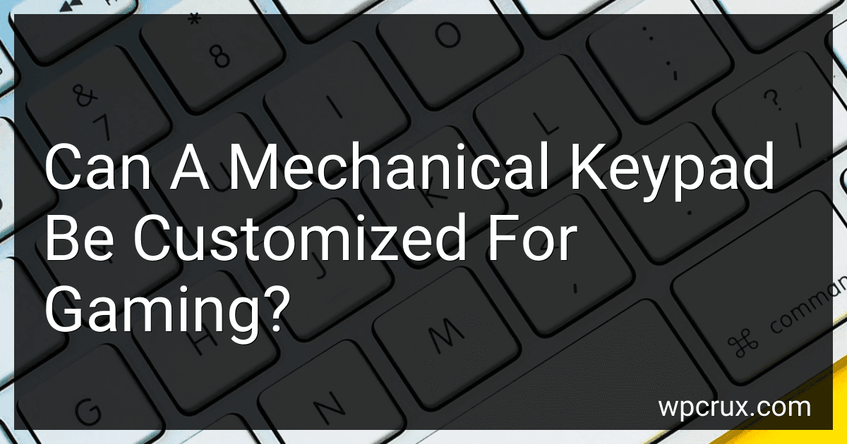 Can A Mechanical Keypad Be Customized For Gaming? preview