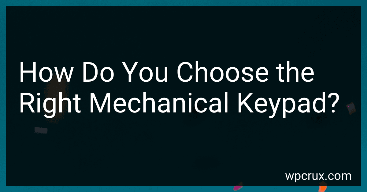 How Do You Choose the Right Mechanical Keypad? preview
