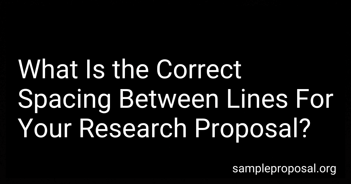 What Is the Correct Spacing Between Lines For Your Research Proposal? preview