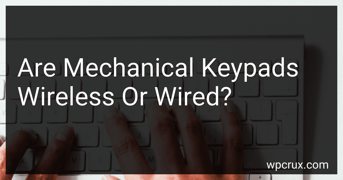 Are Mechanical Keypads Wireless Or Wired? preview